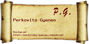Perkovits Gyenes névjegykártya